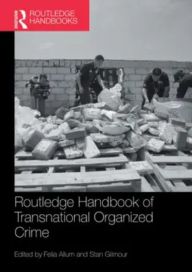 Allum / Gilmour |  Routledge Handbook of Transnational Organized Crime | Buch |  Sack Fachmedien
