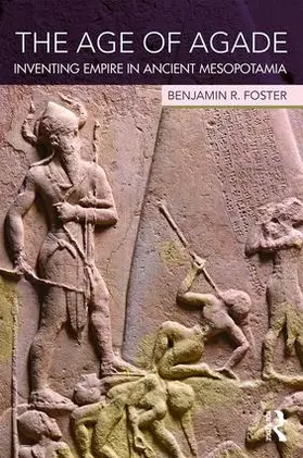 Foster |  The Age of Agade | Buch |  Sack Fachmedien