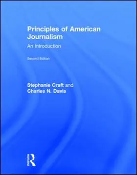Craft / Davis |  Principles of American Journalism | Buch |  Sack Fachmedien