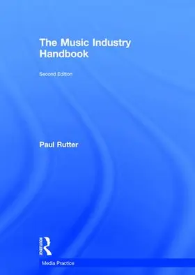 Rutter | The Music Industry Handbook | Buch | 978-1-138-91049-2 | sack.de