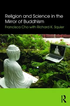 Cho / Squier |  Religion and Science in the Mirror of Buddhism | Buch |  Sack Fachmedien