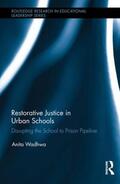 Wadhwa |  Restorative Justice in Urban Schools | Buch |  Sack Fachmedien