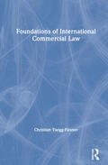 Twigg-Flesner |  Foundations of International Commercial Law | Buch |  Sack Fachmedien