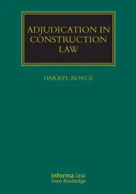 Royce |  Adjudication in Construction Law | Buch |  Sack Fachmedien