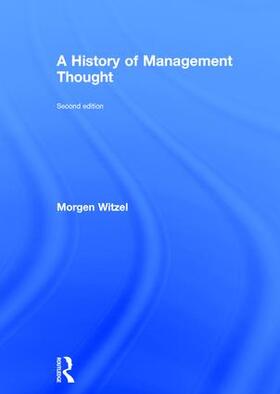 Witzel | A History of Management Thought | Buch | 978-1-138-91162-8 | sack.de