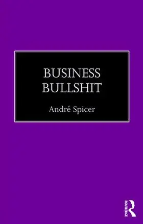 Spicer |  Business Bullshit | Buch |  Sack Fachmedien