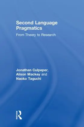 Culpeper / Mackey / Taguchi |  Second Language Pragmatics | Buch |  Sack Fachmedien