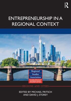 Fritsch / Storey | Entrepreneurship in a Regional Context | Buch | 978-1-138-91209-0 | sack.de