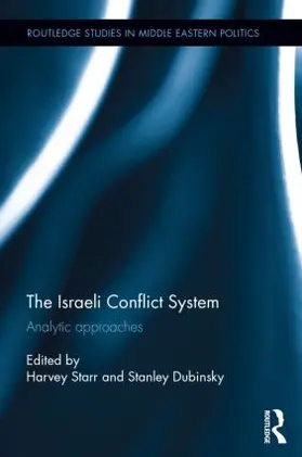 Starr / Dubinsky | The Israeli Conflict System | Buch | 978-1-138-91243-4 | sack.de