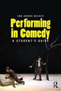 Wilkie |  Performing in Comedy | Buch |  Sack Fachmedien