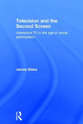 Blake |  Television and the Second Screen | Buch |  Sack Fachmedien