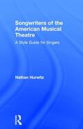 Hurwitz |  Songwriters of the American Musical Theatre | Buch |  Sack Fachmedien
