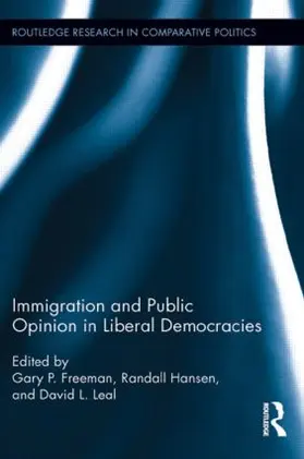 Freeman / Hansen / Leal |  Immigration and Public Opinion in Liberal Democracies | Buch |  Sack Fachmedien