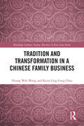 Wong / Chau |  Tradition and Transformation in a Chinese Family Business | Buch |  Sack Fachmedien