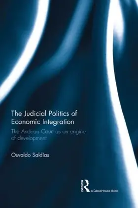 Saldias | The Judicial Politics of Economic Integration | Buch | 978-1-138-91512-1 | sack.de
