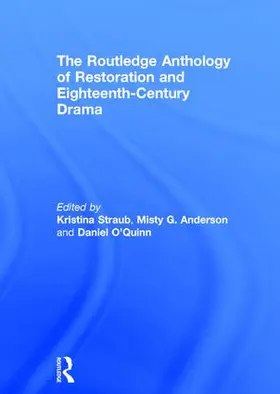 Straub / Anderson / O'Quinn | The Routledge Anthology of Restoration and Eighteenth-Century Drama | Buch | 978-1-138-91541-1 | www.sack.de