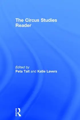 Tait / Lavers |  The Routledge Circus Studies Reader | Buch |  Sack Fachmedien
