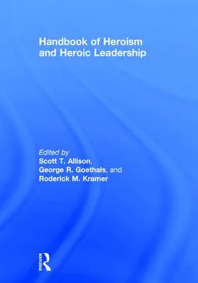 Allison / Goethals / Kramer |  Handbook of Heroism and Heroic Leadership | Buch |  Sack Fachmedien