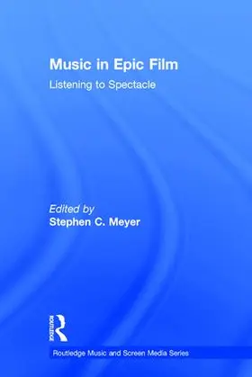 Meyer |  Music in Epic Film | Buch |  Sack Fachmedien