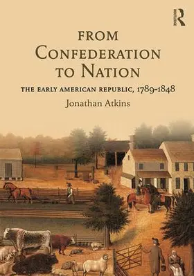 Atkins |  From Confederation to Nation | Buch |  Sack Fachmedien
