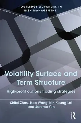 Lai / Yen / Zhou | Volatility Surface and Term Structure | Buch | 978-1-138-91626-5 | sack.de