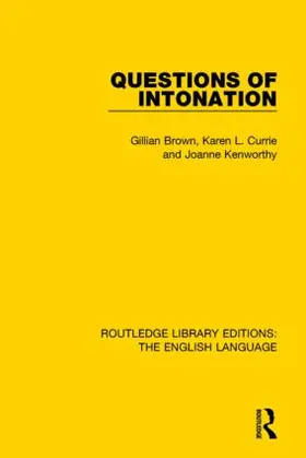 Brown / Currie / Kenworthy |  Questions of Intonation | Buch |  Sack Fachmedien