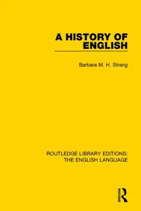 Strang |  A History of English (RLE | Buch |  Sack Fachmedien