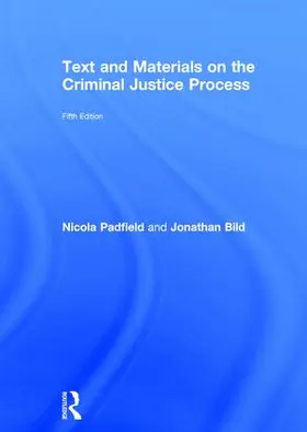 Padfield / Bild |  Text and Materials on the Criminal Justice Process | Buch |  Sack Fachmedien