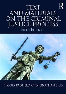 Padfield / Bild |  Text and Materials on the Criminal Justice Process | Buch |  Sack Fachmedien