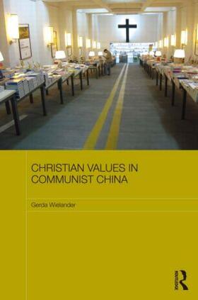 Wielander |  Christian Values in Communist China | Buch |  Sack Fachmedien