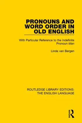 van Bergen |  Pronouns and Word Order in Old English | Buch |  Sack Fachmedien