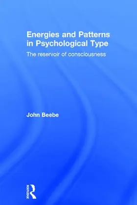 Beebe | Energies and Patterns in Psychological Type | Buch | 978-1-138-91861-0 | sack.de