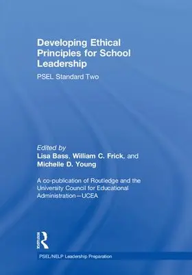 Bass / Frick / Young |  Developing Ethical Principles for School Leadership | Buch |  Sack Fachmedien