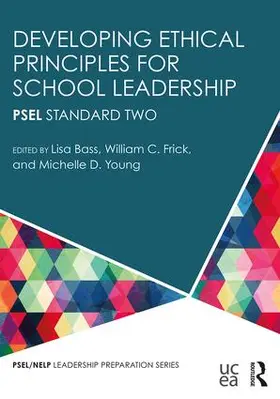 Bass / Frick / Young |  Developing Ethical Principles for School Leadership | Buch |  Sack Fachmedien
