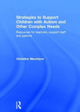 Macintyre |  Strategies to Support Children with Autism and Other Complex Needs | Buch |  Sack Fachmedien