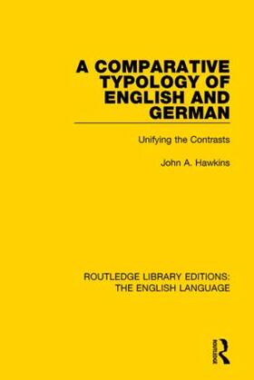 Hawkins | A Comparative Typology of English and German | Buch | 978-1-138-91922-8 | sack.de