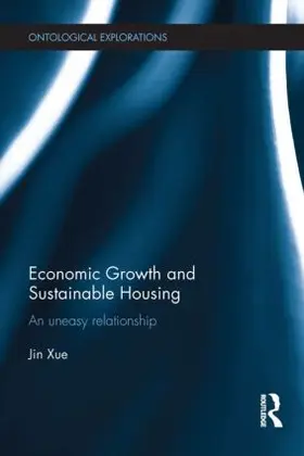 Xue |  Economic Growth and Sustainable Housing | Buch |  Sack Fachmedien