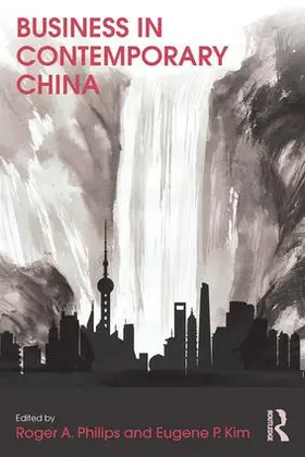 Philips / Kim | Business in Contemporary China | Buch | 978-1-138-91955-6 | www.sack.de