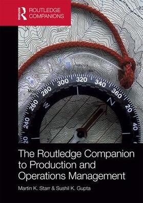 Starr / Gupta | The Routledge Companion to Production and Operations Management | Buch | 978-1-138-91959-4 | sack.de