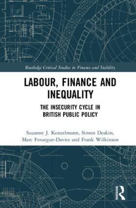 Konzelmann / Deakin / Fovargue-Davies | Labour, Finance and Inequality | Buch | 978-1-138-91972-3 | sack.de