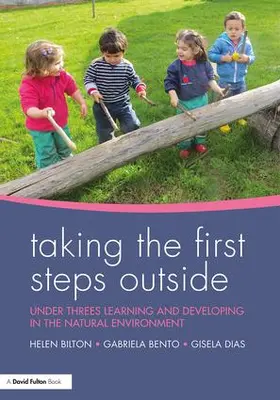 Bilton / Bento / Dias |  Taking the First Steps Outside | Buch |  Sack Fachmedien