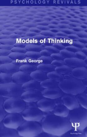 George | Models of Thinking | Buch | 978-1-138-91990-7 | sack.de