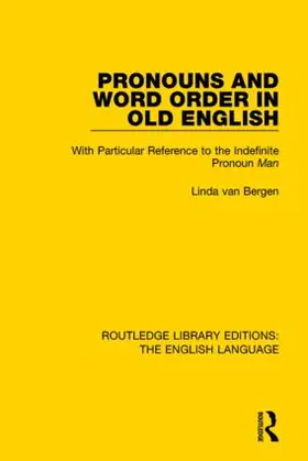 van Bergen |  Pronouns and Word Order in Old English | Buch |  Sack Fachmedien
