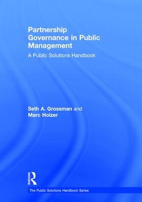 Grossman / Holzer | Partnership Governance in Public Management | Buch | 978-1-138-92051-4 | sack.de