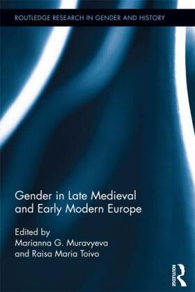 Muravyeva / Toivo |  Gender in Late Medieval and Early Modern Europe | Buch |  Sack Fachmedien