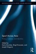 Bromber / Krawietz / Maguire |  Sport Across Asia | Buch |  Sack Fachmedien