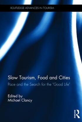 Clancy | Slow Tourism, Food and Cities | Buch | sack.de