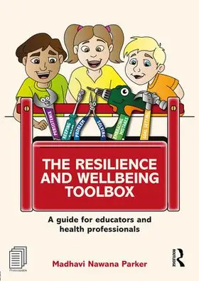 Nawana Parker | The Resilience and Wellbeing Toolbox | Buch | 978-1-138-92117-7 | sack.de