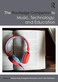 King / Himonides / Ruthmann |  The Routledge Companion to Music, Technology, and Education | Buch |  Sack Fachmedien