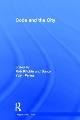 Kitchin / Perng |  Code and the City | Buch |  Sack Fachmedien